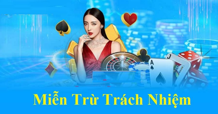 Miễn trừ trách nhiệm là chính sách quan trọng thành viên cần nắm được